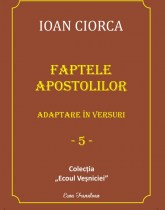 Faptele apostolilor Ioan Ciorca